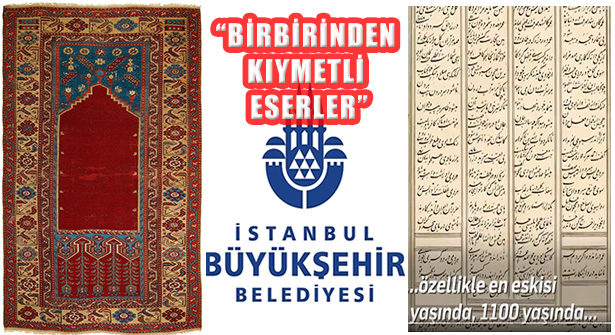 Manevi Değeri Yüksek Eserler de İstanbul’da