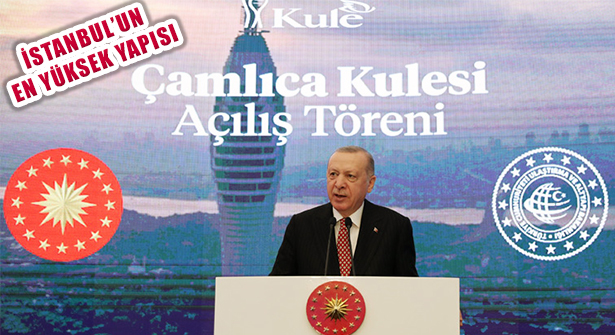 Çamlıca Kulesi Cumhurbaşkanı Erdoğan’ı Katıldığı Törenle Açıldı