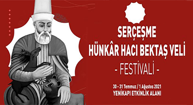 İstanbul, ‘Serçeşme Hünkâr Hacı Bektaş Veli Festivali’nde Buluşuyor