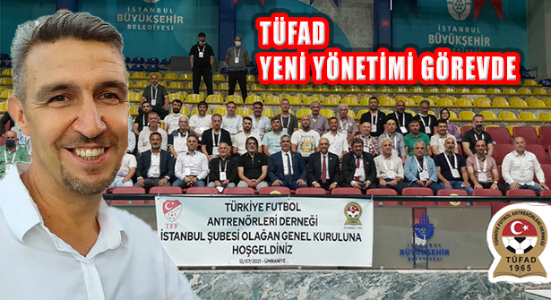 TÜFAD İstanbul Şubesi Zafer Emek’li Yeni Yönetimi Belirlendi