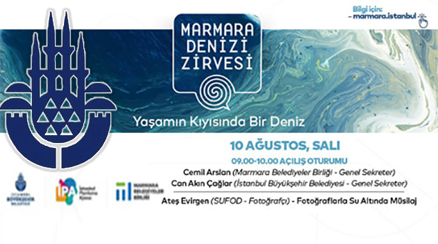 Marmara Denizi Zirvesi İstanbul’da Başlıyor