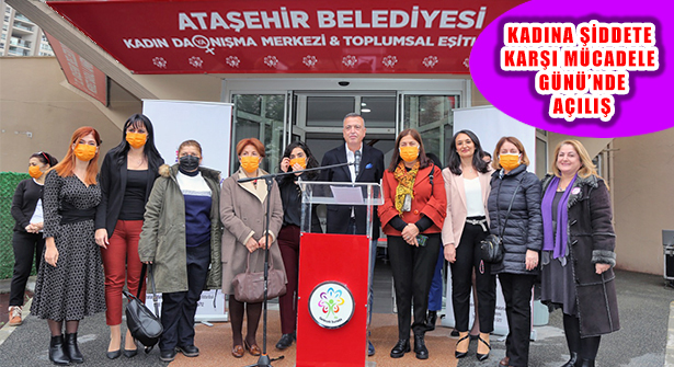 Ataşehir Belediyesi Kadın Dayanışma Merkezi Açıldı