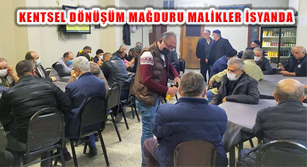 Yenisahra’da Kentsel Donuşum Mağduru Maliklerden Toplantıda İsyan