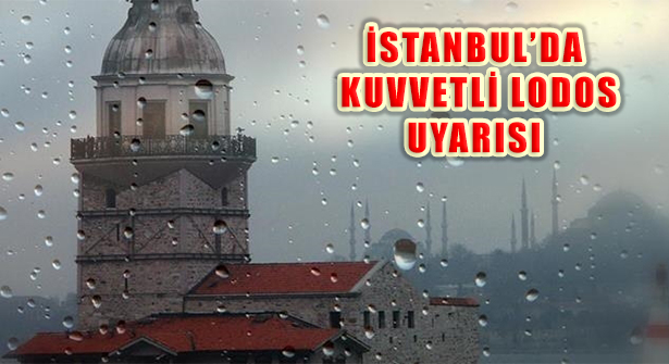 İBB AKOM İstanbul ve Marmara İçin Kuvvetli Lodos Uyarısı Yaptı