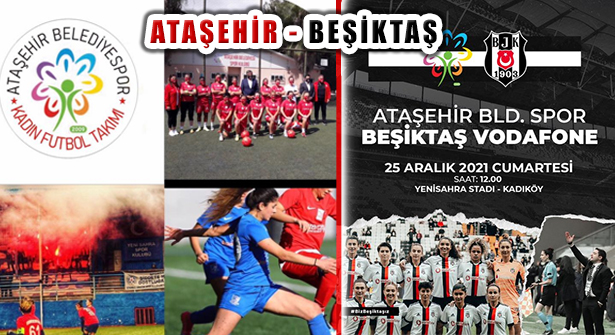 Ataşehir Belediye Spor Kadın Futbol Takımı Beşiktaş’ı Konuk Ediyor
