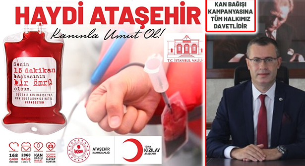 Ataşehir Kaymakamlığı Valilik Koordinasyonuyla Kan Bağış Kampanyası