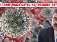 ‘Omicron Varyantı’ İstanbul’daki Toplam Vakanın Yarısını Aştı!