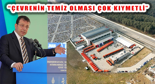 İBB, İstanbul’un En Büyük Katı Atık Merkezini Açtı