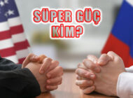 Süper güç kim? Rusya mı, Amerika mı?