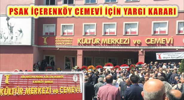 PSAKD Kadıköy İçerenköy Cemevi Lehine Emsal Oluşturacak Karar