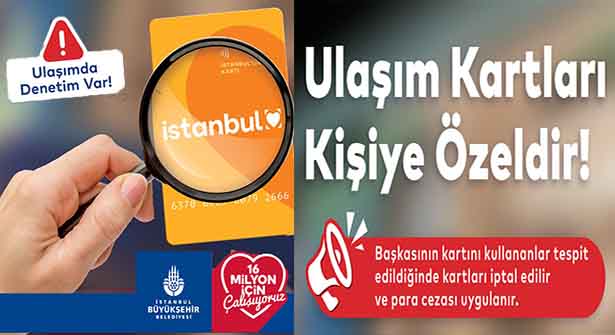 İstanbulkart Denetiminde 8 Bin Usulsüz Kullanım Tespiti