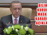 Cumhurbaşkanı Erdoğan Bilim Kurulu Maske Kararlarını Açıkladı