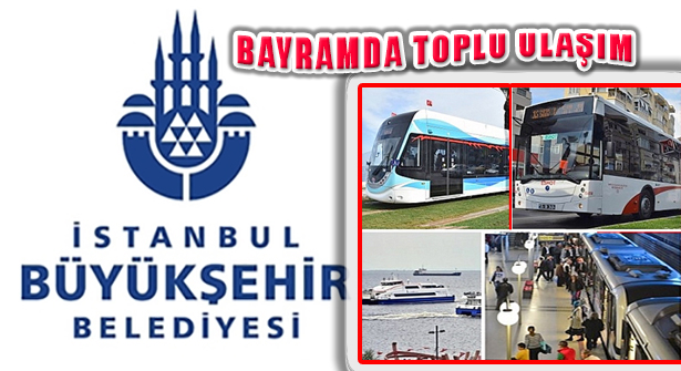 Bayram Tatilinde İstanbul Toplu Ulaşımı 4 Gün Ücretsiz