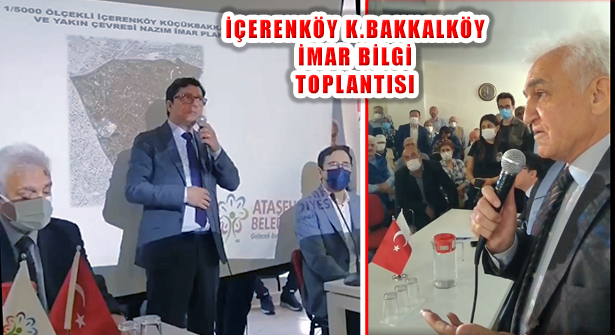 İçerenköy Küçükbakkalköy İmar Planı Bilgilendirme Toplantısı Yapıldı