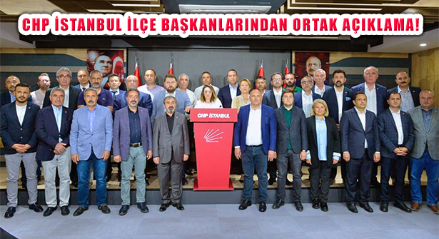 İstanbul’un 39 CHP İlçe Başkanından Canan Kaftancıoğlu Desteği