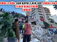 Kahramanmaraş Depremi 3. Gün: Can Kaybı 7 Bin 108, Yaralı 40 Bin 910