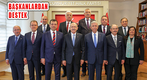 Büyükşehir Belediye Başkanlarından Kılıçdaroğlu’na Destek