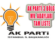 Ak Parti İstanbul 3 Bölge Milletvekili Aday Listesi Açıklandı