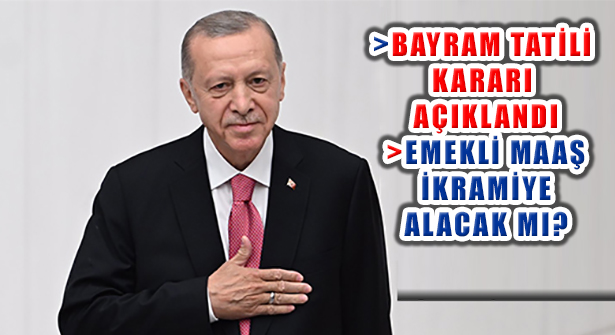 Cumhurbaşkanı Erdoğan Kurban Bayramı Tatili Kararını Açıkladı