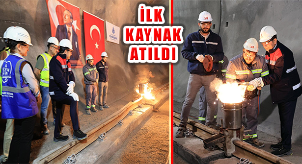 ‘Ümraniye Ataşehir Göztepe Metrosu’ İlk Ray Kaynağı Atıldı