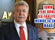 Emin Akbaşoğlu, ‘AK Parti TBMM İlk Teklifi Memur Maaşı Düzenlemesi’