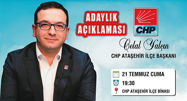 Celal Yalçın, CHP Ataşehir İlçe Başkan Adaylığı Açıklaması Yapıyor