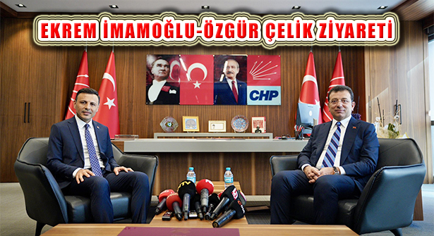 Ekrem İmamoğlu, CHP İstanbul İl Başkanı Özgür Çelik’i Ziyaret Etti