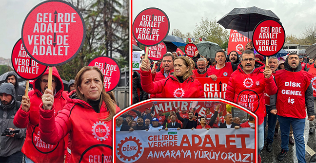 DİSK “Gelirde Adalet, Vergide Adalet” İçin Ankara’ya Yürüyor