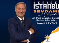 İsmail Levent, Ak Parti Ataşehir Belediye Başkan Aday Adaylığına Başvurdu