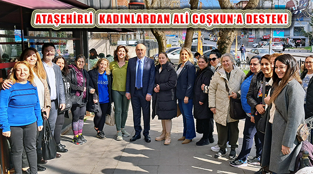 Ali Coşkun İçerenköy’de Ataşehirli Kadınlar İle Bir Araya Geldi