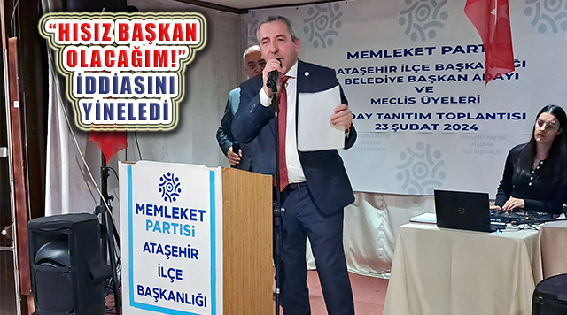 MP Ataşehir Adayı Reşat Şahin Öztürk ‘Proje ve Aday Tanıtım Toplantısı’ Yaptı