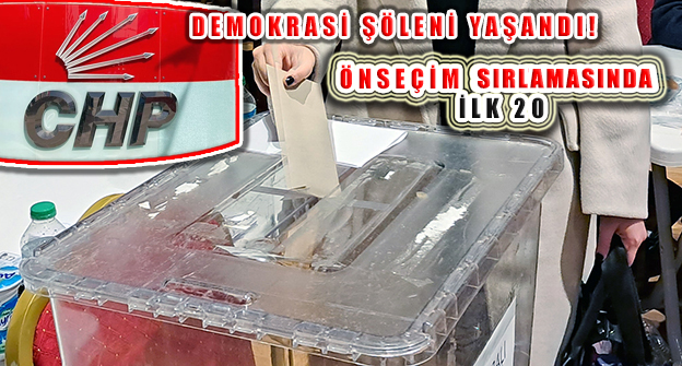 CHP Ataşehir Demokrasi Şöleni Sonuçlandı: Sıralamada İlk 20