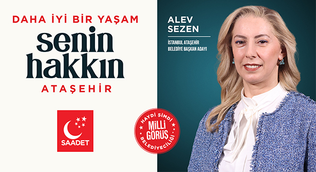 Saadet Partisi Ataşehir’e Kadın Belediye Başkan Adayı Alev Sezen