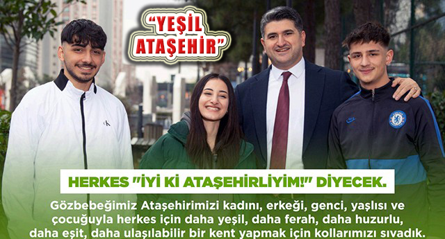 CHP Ataşehir Adayı Onursal Adıgüzel ‘in Vizyon Projesi: ‘Yeşil Ataşehir’