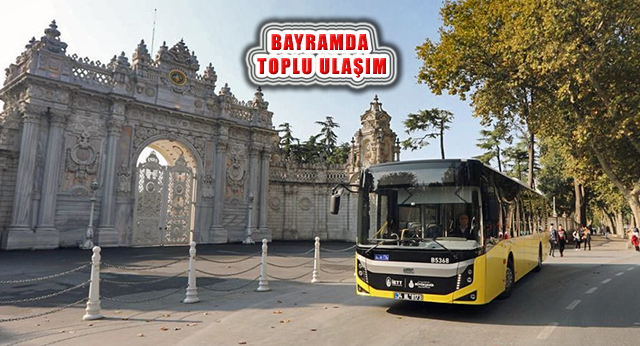 İstanbul’da Ramazan Bayramı Süresince Toplu Taşıma Ücretsiz