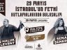 İstanbul, 571. Fetih Yıldönümünü Maltepe’de Kutlanıyor
