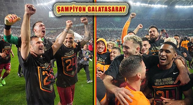 Galatasaray, 24. Kez Türkiye Futbol Süper Ligi Şampiyonu!