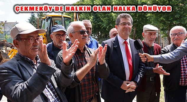 Halkın Başkanı Orhan Çerkez, ‘Halkın Olan Halka Teslim Ediliyor’