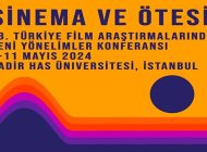 Kadir Has Üniversitesi TFAYY Konferansı: Sinema ve Ötesi