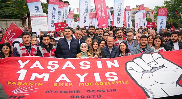 Onursal Adıgüzel ve CHP Ataşehir 1 Mayıs’ta Saraçhanede