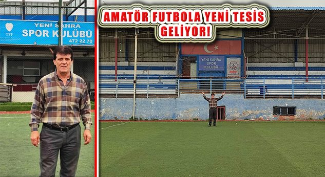 Amatör Futbolun Ataşehir’deki Sahası Yenisahra Stadı Yenileniyor