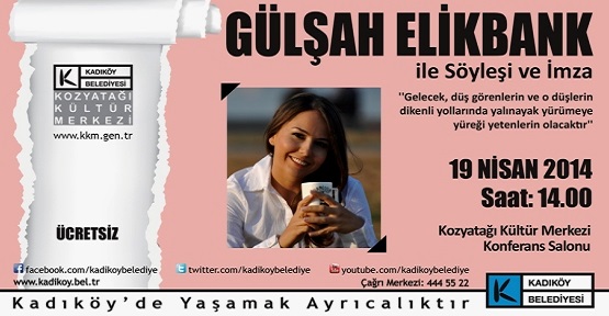 Kozyatağı Kültür Merkezi’nde Gülşah Elikbank Söyleşisi
