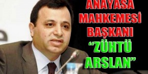 Yeni_anayasa-mahkemesi-baskani-zuhtu_arslan