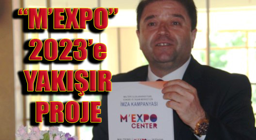 Ali Kılıç ‘Maltepe’den 2023’e Yakışan Proje: ‘M’EXPO’