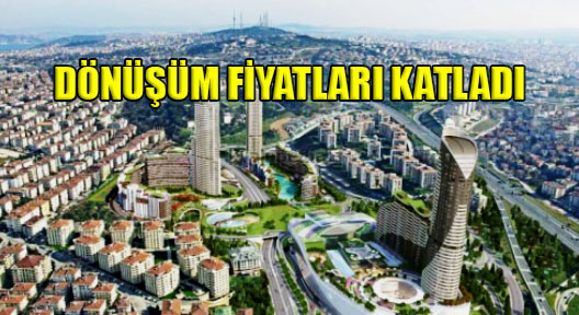 Kentsel Dönüşüm Anadolu Yakası’nda Fiyatları Katladı