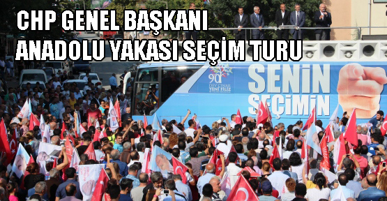 Kemal Kılıçdaroğlu, İstanbul Anadolu Yakasın Seçim Turunda