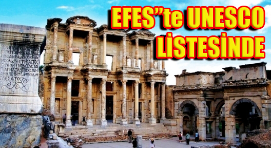Efes, Unesco Dünya Mirası Listesi’nde