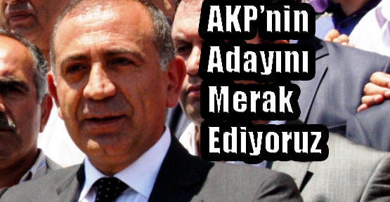 ‘AKP’nin Cumhurbaşkanı Adayını Çok Merak Ediyoruz’