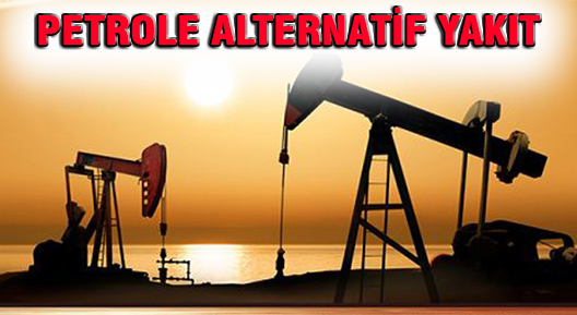 Petrole alternatif yakıt geliştirildi