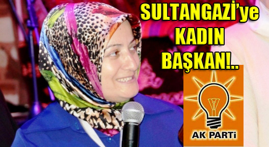 Ak Parti’den İstanbul’da İlk Kadın İlçe Başkanı